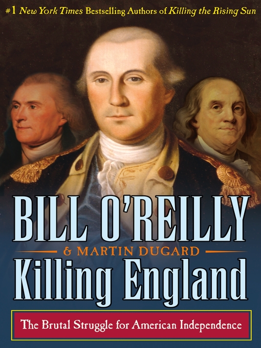 Title details for Killing England by Bill O'Reilly - Wait list